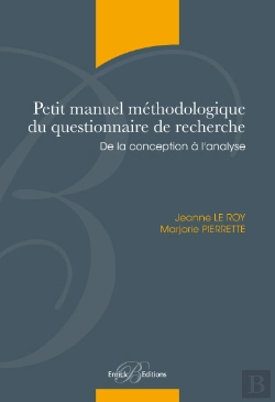 Bertrand.pt - Petit Manuel Méthodologique Du Questionnaire De Recherche - De La Conception À L'Analyse