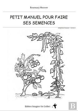Bertrand.pt - Petit Manuel Pour Faire Ses Semences