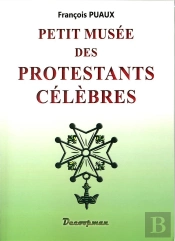 Petit Musée Des Protestants Célèbres