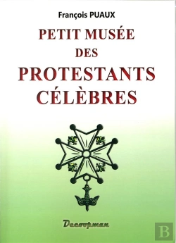 Bertrand.pt - Petit Musée Des Protestants Célèbres