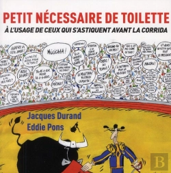 Bertrand.pt - Petit Nécessaire De Toilette À L'Usage De Ceux Qui S'Astiquent Avant Les Corridas