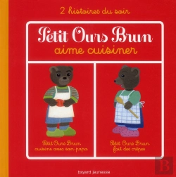 Bertrand.pt - Petit Ours Brun Aime Cuisiner ; 2 Histoires Du Soir