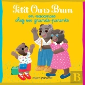 Petit Ours Brun En Vacances Chez Ses Grands-Parents