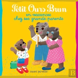 Bertrand.pt - Petit Ours Brun En Vacances Chez Ses Grands-Parents
