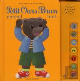 Petit Ours Brun Entend Tout
