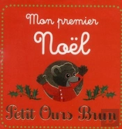 Petit Ours Brun ; Mon Premier Noël