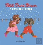 Petit Ours Brun N'Aime Pas L'Orage