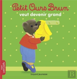 Bertrand.pt - Petit Ours Brun Veut Devenir Grand
