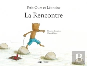 Petit-Ours Et Léontine : La Rencontre
