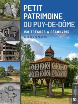 Bertrand.pt - Petit Patrimoine Du Puy-De-Dôme : 150 Trésors À Découvrir