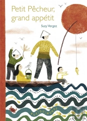 Petit Pêcheur, Grand Appétit