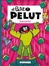 Petit Pelut 18. Superpelut