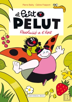 Bertrand.pt - Petit Pelut 3. Revolució A L'Hort