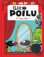 Petit Poilu Tome 17 : À Nous Deux !