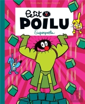Petit Poilu Tome 18 : Superpoilu