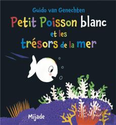 Petit Poisson Blanc Et Les Trésors De La Mer