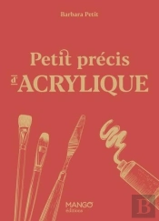 Petit Précis D'Acrylique