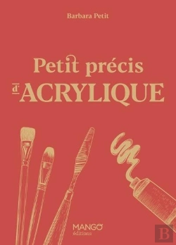 Bertrand.pt - Petit Précis D'Acrylique
