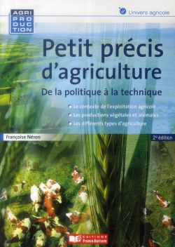 Bertrand.pt - Petit Précis D'Agriculture ; De La Politique À La Technique