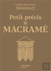 Petit Précis De Macramé