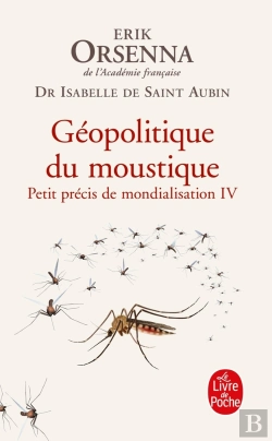 Bertrand.pt - Petit Précis De Mondialisation Tome 4 : Géopolitique Du Moustique