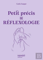 Petit Précis De Réflexologie