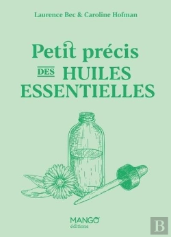 Bertrand.pt - Petit Précis Des Huiles Essentielles