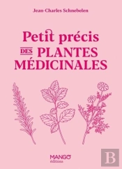 Petit Précis Des Plantes Médicinales