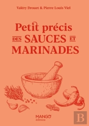 Petit Précis Des Sauces Et Marinades