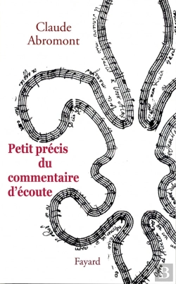 Bertrand.pt - Petit Précis Du Commentaire D'Écoute