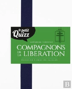 Bertrand.pt - Petit Quizz Des Compagnons De La Libération