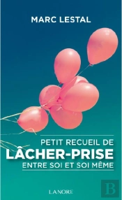 Petit Receuil De Lacher-Prise Entre Soi Et Soi-Meme
