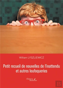 Bertrand.pt - Petit Recueil De Nouvelles De L'Inattendu Et Autres Loufoqueries
