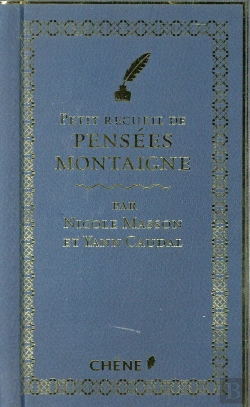 Bertrand.pt - Petit Recueil De Pensées De Montaigne