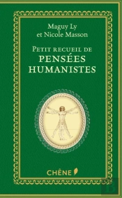Petit Recueil De Pensées Humanistes
