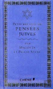 Petit Recueil De Pensees Juives