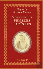 Petit Recueil De Pensées Taoistes