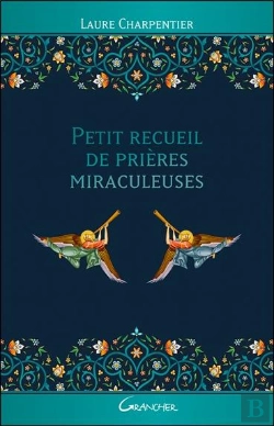 Bertrand.pt - Petit Recueil De Prières Miraculeuses
