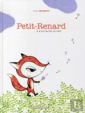 Petit-Renard ; À La Recherche Du Vent
