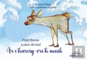 Petit Renne A Peur De Tout (Bilingue Breton-Francais) - Ar C Harvig-Erc H Aonik (Bilingue Breton-Fra