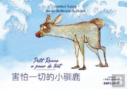 Bertrand.pt - Petit Renne A Peur De Tout (Bilingue Mandarin-Français) : Petit Renne A Peur De Tout (Bilingue Mandarin-Français)