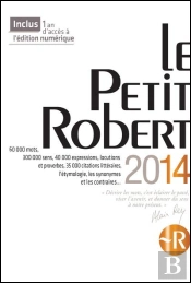 Petit Robert Langue Francaise 2014