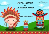 Petit Sioux Et Les Animaux Totems - Braille