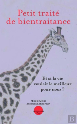 Bertrand.pt - Petit Traité De Bientraitance : Et Si La Vie Voulait Le Meilleur Pour Nous ?