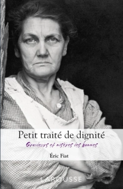 Bertrand.pt - Petit Traité De Dignité ; Grandeurs Et Misères Des Hommes