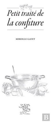 Petit Traité De La Confiture