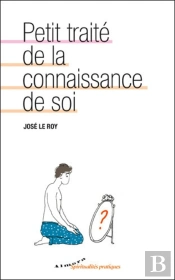 Petit Traité De La Connaissance De Soi