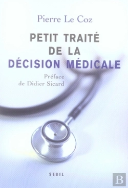 Bertrand.pt - Petit Traité De La Décision Médicale