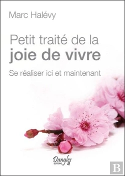 Bertrand.pt - Petit Traite De La Joie De Vivre - Se Realiser Ici Et Maintenant