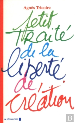 Bertrand.pt - Petit Traité De La Liberté De Création